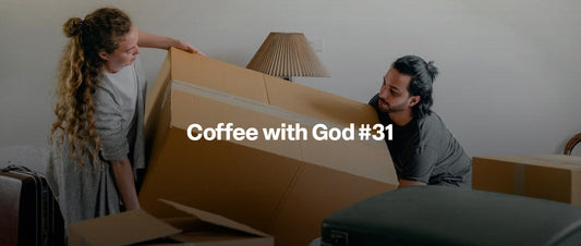 Packing Boxes, Letting Go, and Trusting God