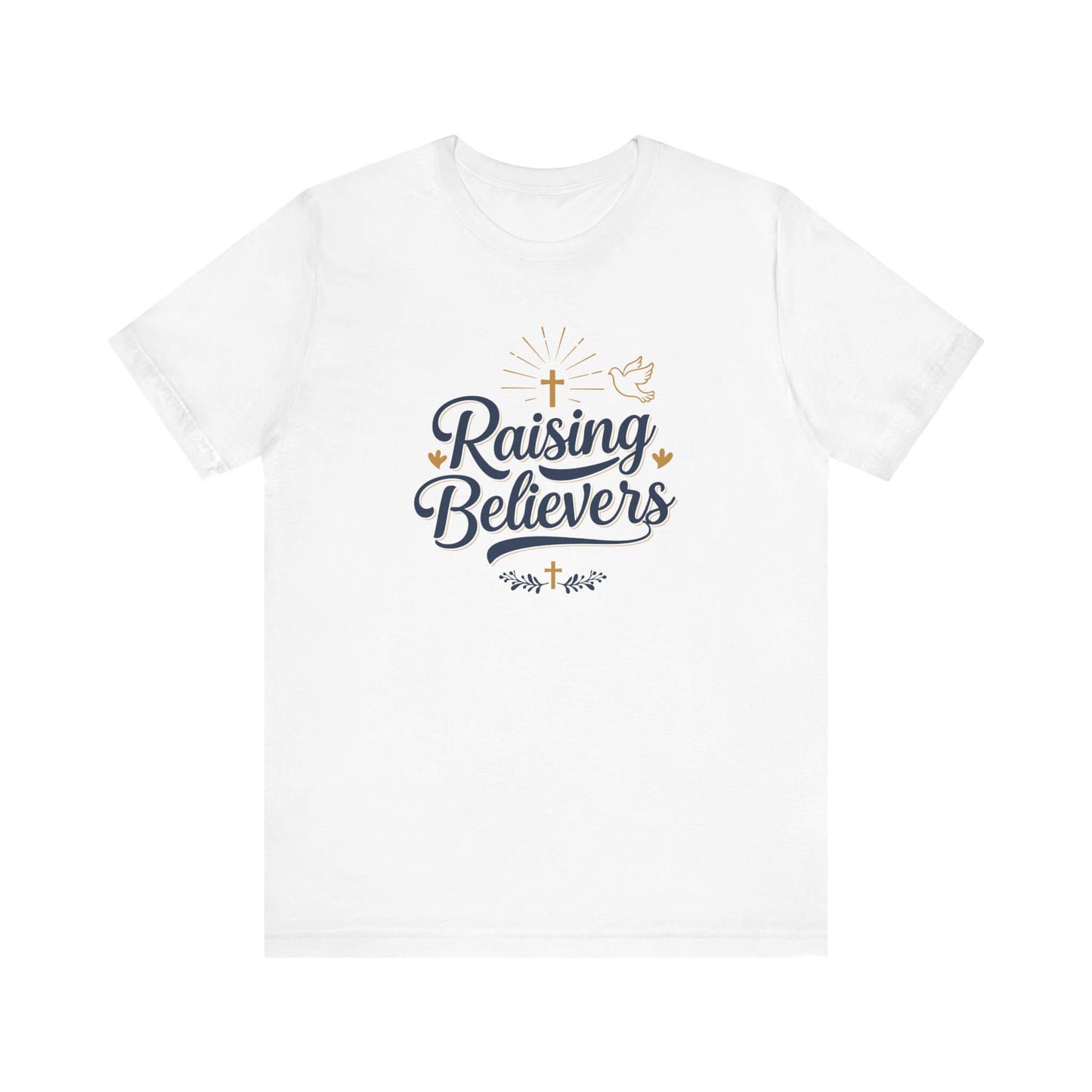 Raising Believers - T-Shirt
