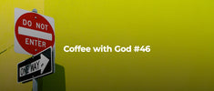When God Says Yes… and When He Says No