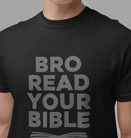 Bro Read Your Bible