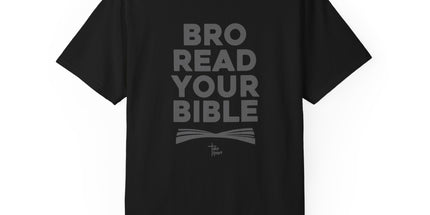 Bro Read Your Bible