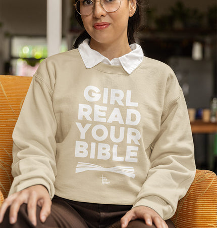 Girl Read Your Bible - Crewneck