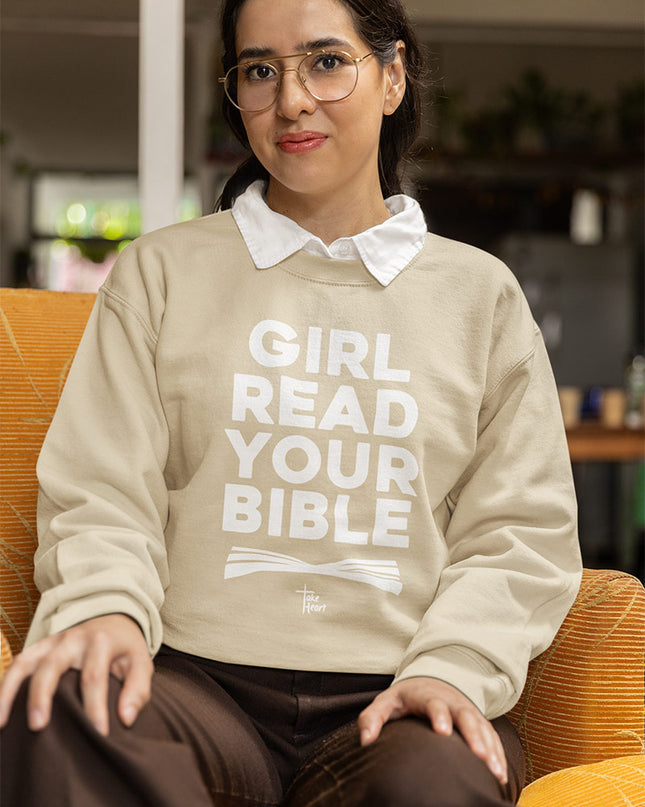Girl Read Your Bible - Crewneck