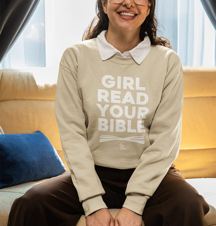 Girl Read Your Bible - Crewneck