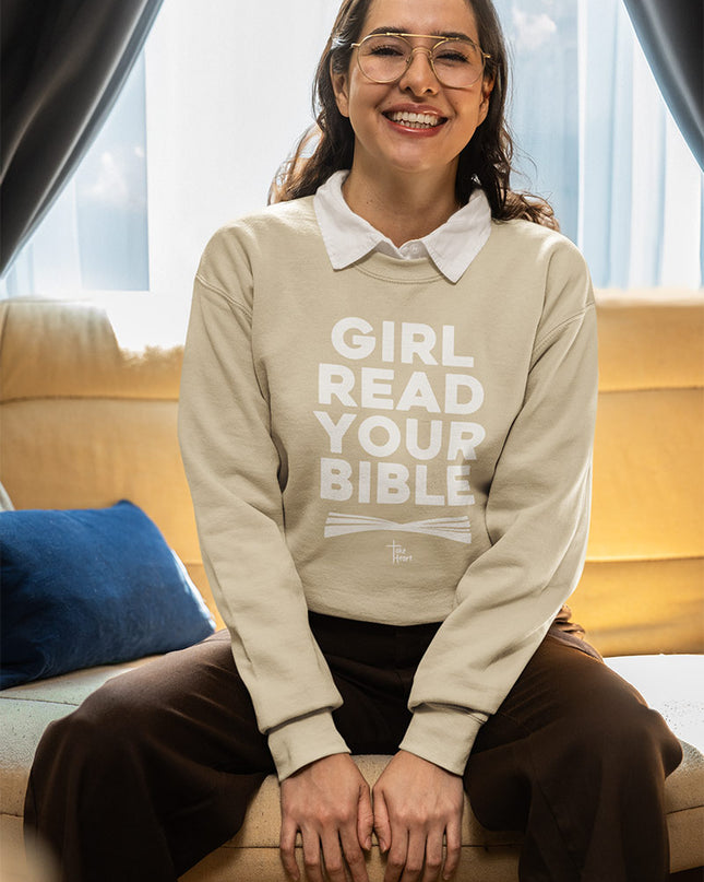 Girl Read Your Bible - Crewneck