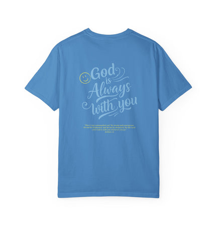 God Is Always With You - Unisex T-Shirt