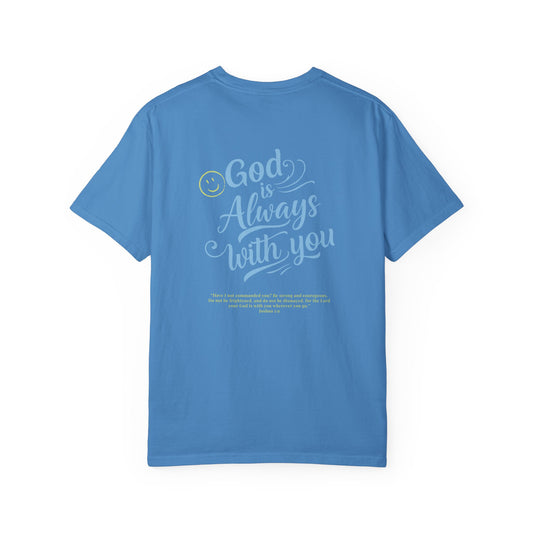 God Is Always With You - Unisex T-Shirt