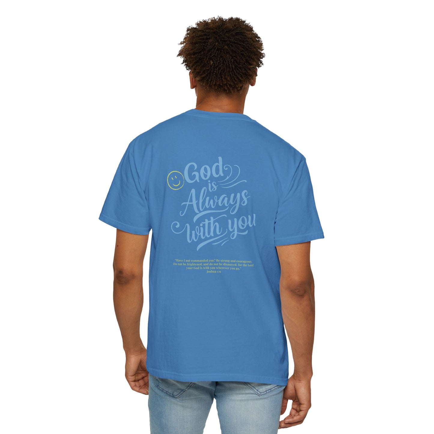 God Is Always With You - Unisex T-Shirt