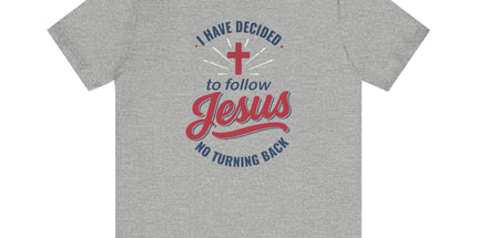 I have decided - T-Shirt