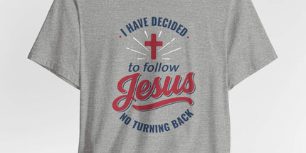 I have decided - T-Shirt