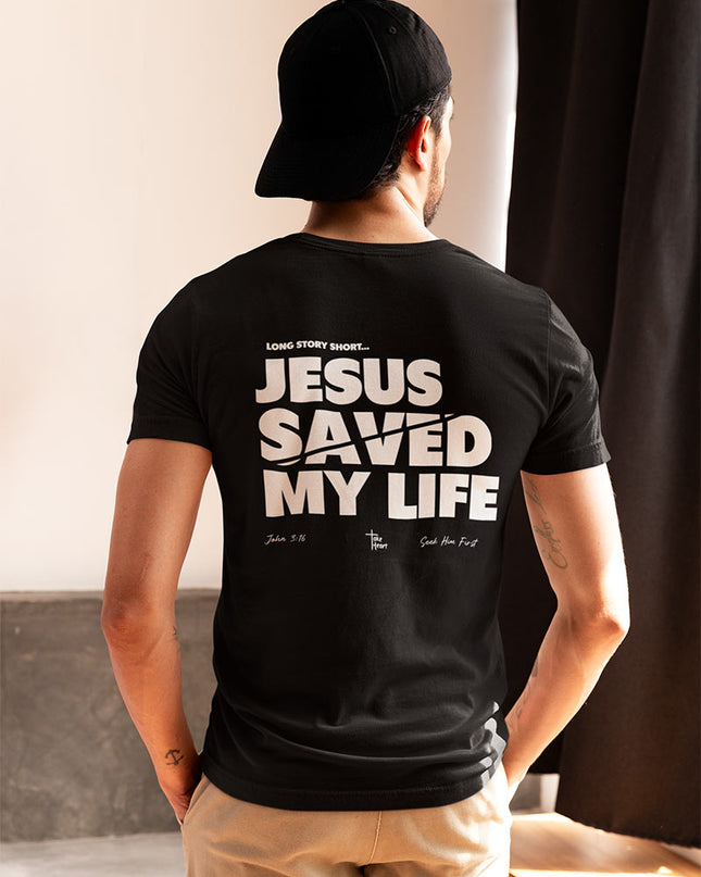 Jesus Saved My Life - Unisex T-Shirt