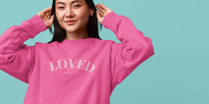 Loved - Valentine's Sweatshirt