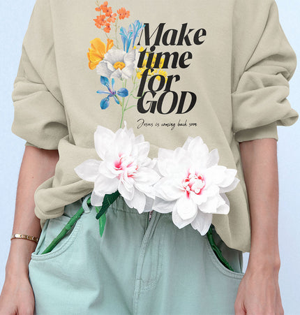 Make Time for God - Sweatshirt