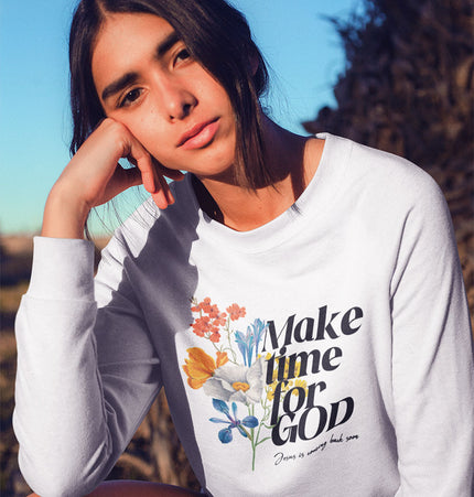 Make Time for God - Sweatshirt