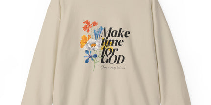Make Time for God - Sweatshirt
