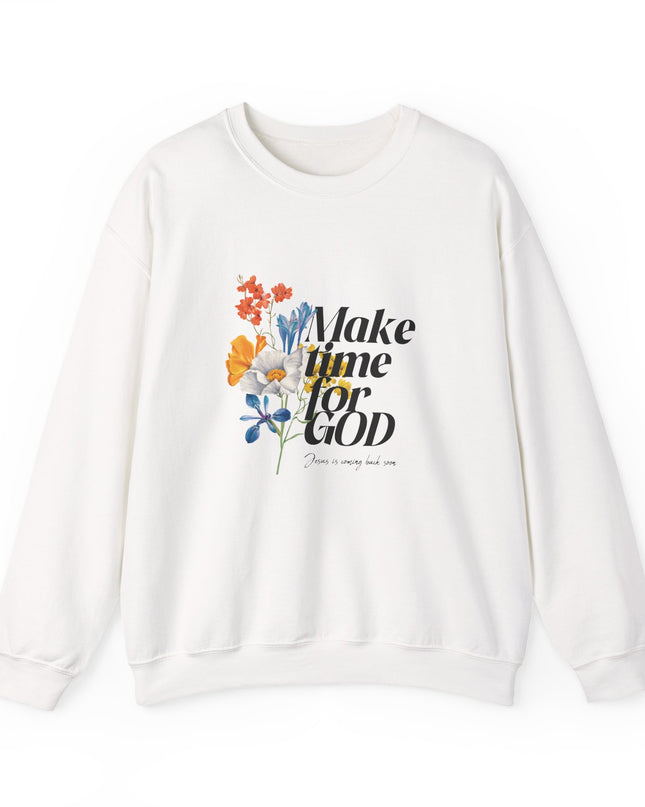 Make Time for God - Sweatshirt
