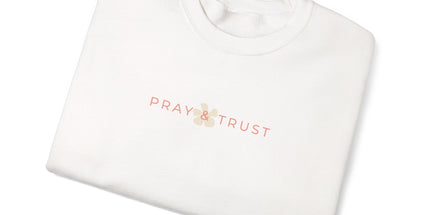 Pray & Trust - T-Shirt
