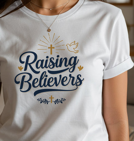 Raising Believers - T-Shirt