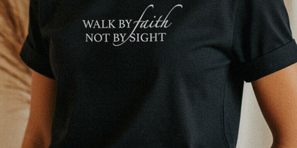 Walk by Faith - Unisex T-Shirt