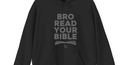 Bro Read Your Bible - Hoodie
