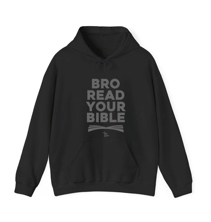 Bro Read Your Bible - Hoodie