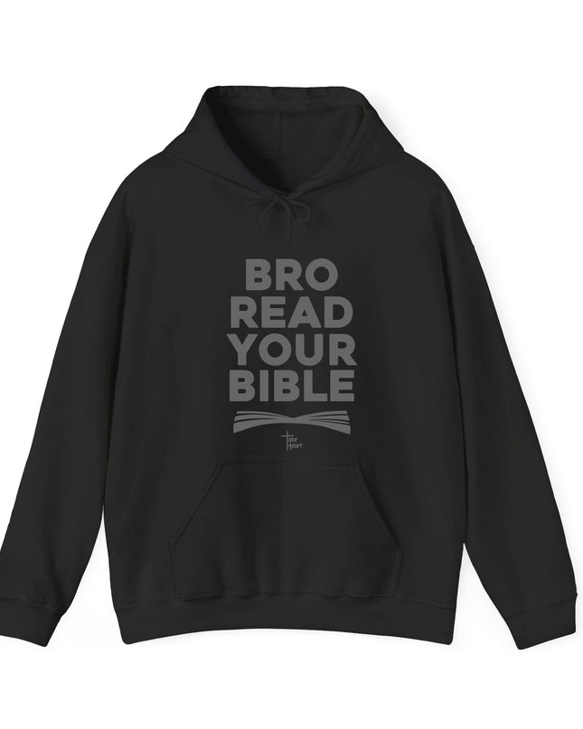 Bro Read Your Bible - Hoodie