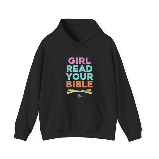 Girl Read Your Bible - Hoodie
