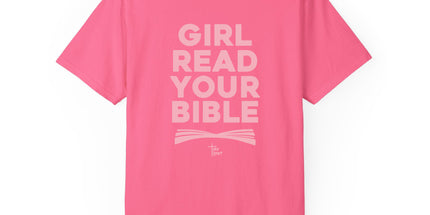 Girl Read Your Bible