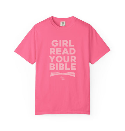 Girl Read Your Bible