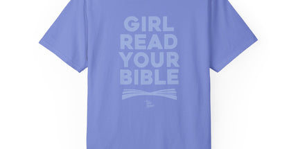 Girl Read Your Bible
